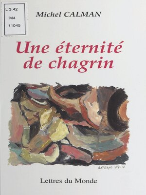 cover image of Une éternité de chagrin